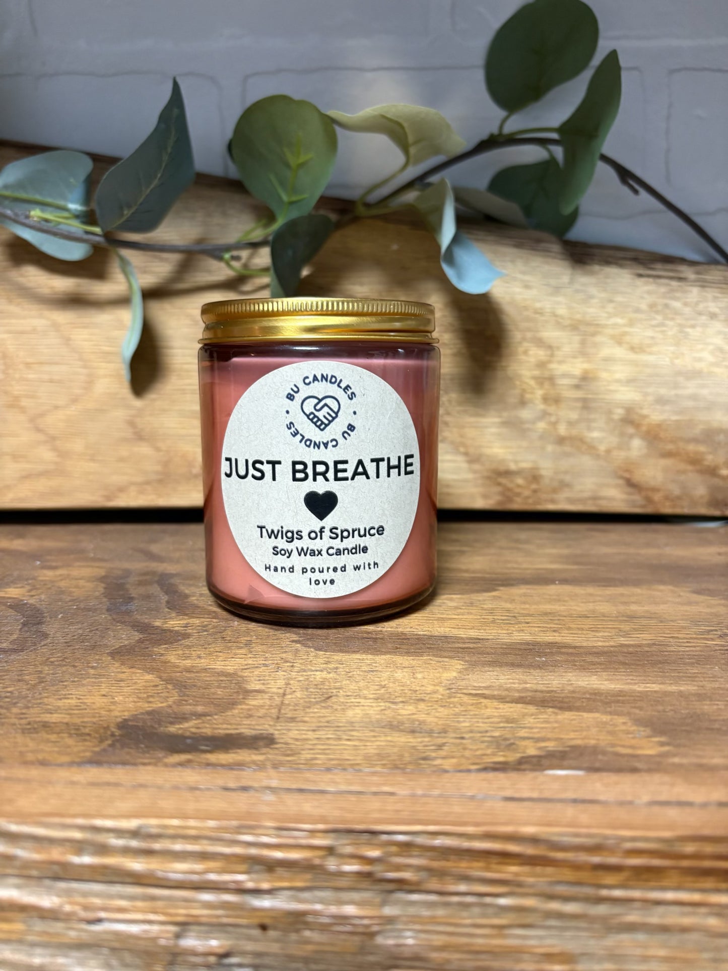 Just Breathe - Twigs of Spruce